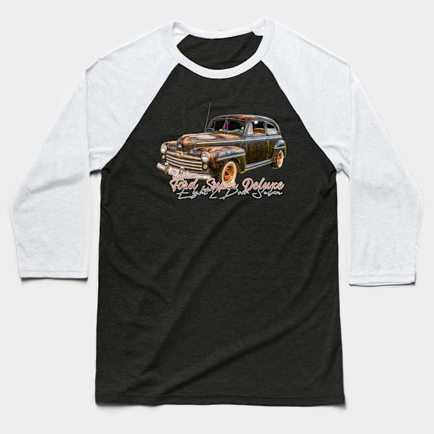 1948 Ford Super Deluxe Eight 2 Door Sedan Baseball T-Shirt by Gestalt Imagery